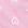 ピンク